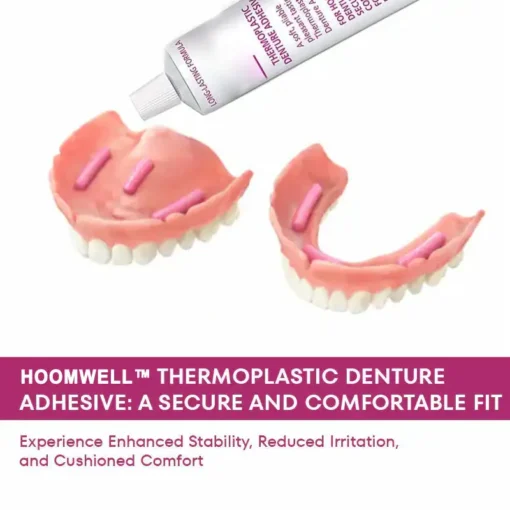 HOOMWELL™ Thermoplastic Denture Adhesive